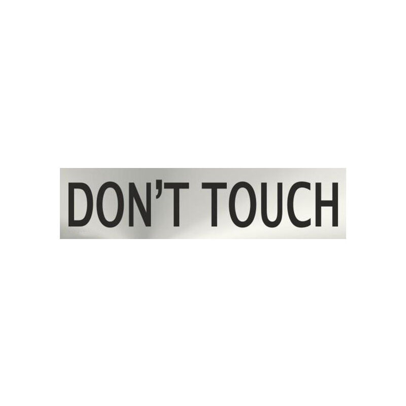 

Informativa Don't Touch Acero Inoxidable Adhesivo de 0'8mm 50 x 200 mm