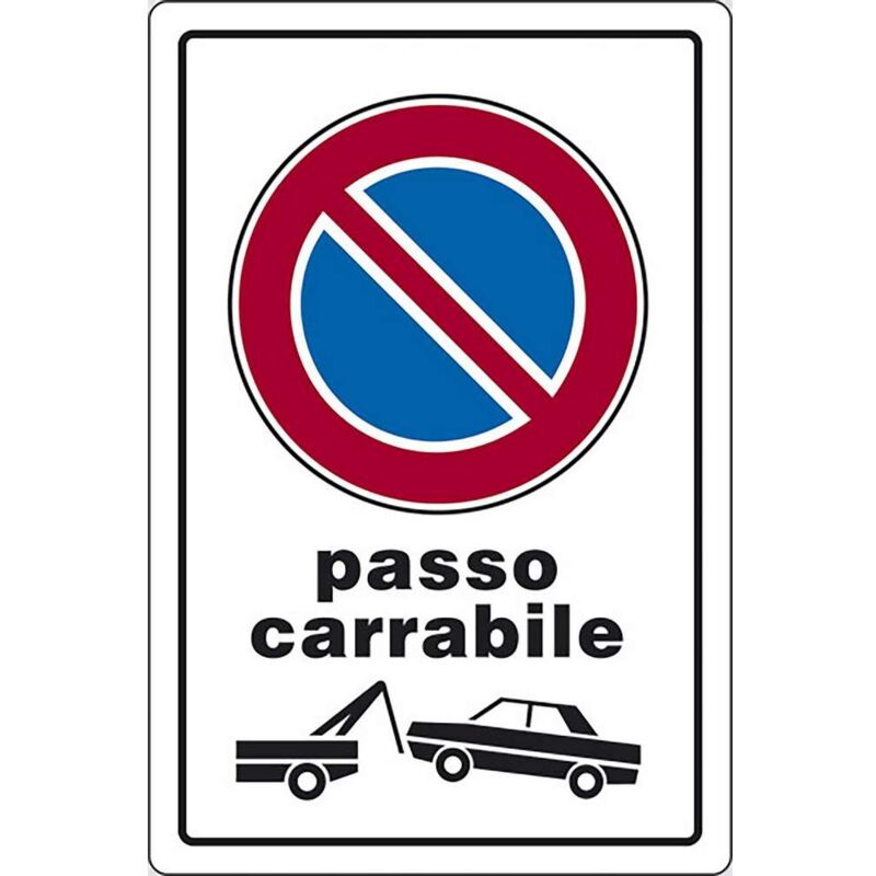 Image of Start - Cartello Passo Carrabile con rimozione forzata portone 30CMx20CM
