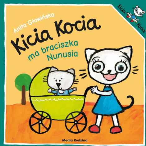 Kicia Kocia a un petit frère, Nunuś. Kicia Kocia