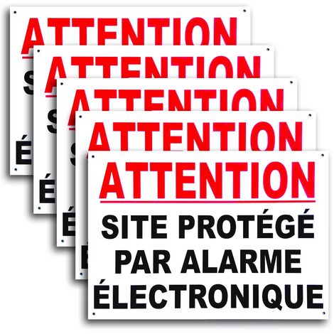 Kit 5 grands panneaux extérieurs 'ATTENTION SITE PROTÉGÉ PAR ALARME ÉLECTRONIQUE' - Alu composite dibond (format A3)