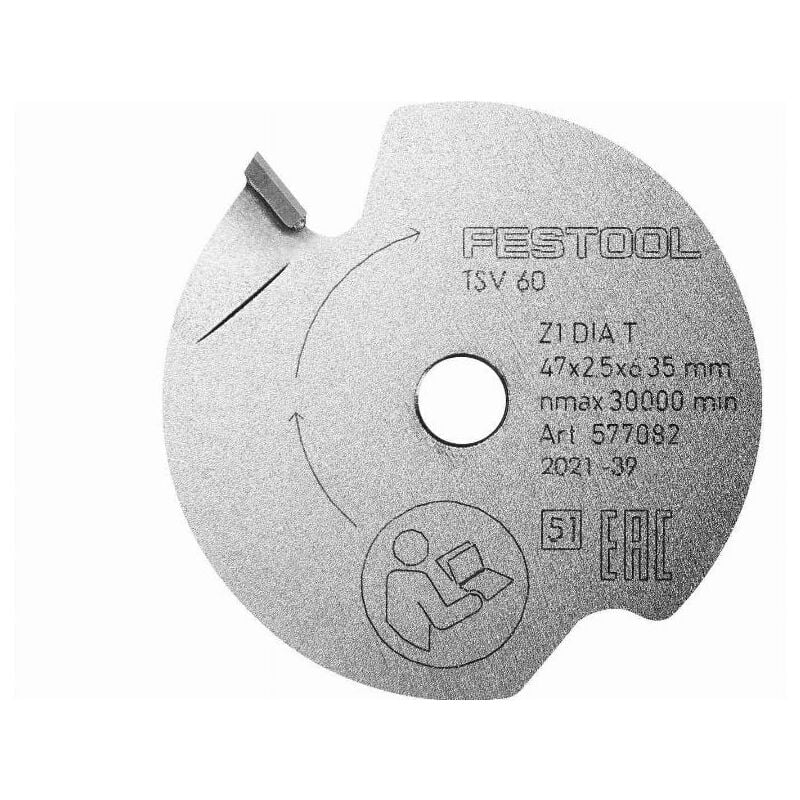 Festool - Lame inciseur dia 47x2,5x6,35 T1 pour tsv 60 k - 577082