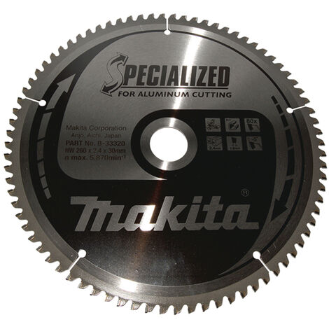 LAME POUR ALUMINIUM MAKITA B-33320 Ø260 mm TROU 30 mm 80 DENTS