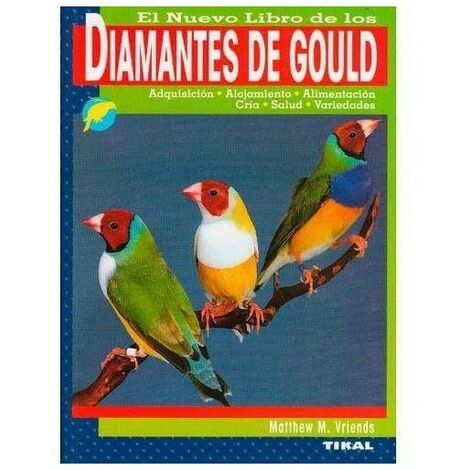 Le nouveau livre de GOULDIAN pinsons, edicones TIKAL