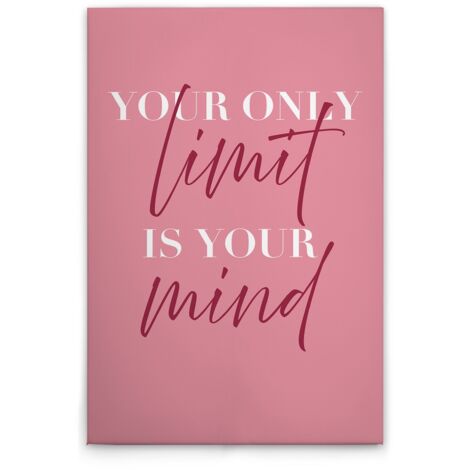Leinwandbild "Your Only Limit is Your Mind" M1-No.51983 - Kunstdruck auf Leinwand in Rosa Rot - Wandbild 80 x 120 cm