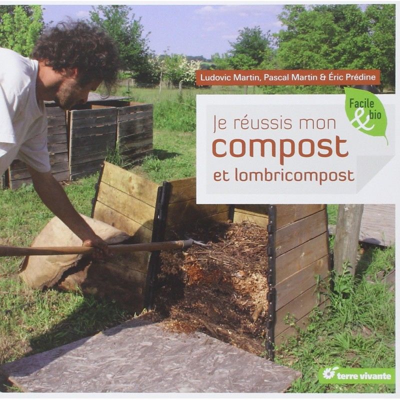 Je reussis mon compost et lombricompost