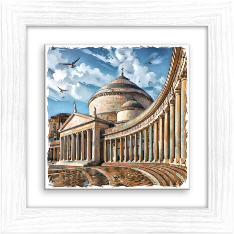 Lupia - Quadro moderno con paesaggi e localismi italiani Ceramica e Stampa Rilievo Cornice Legno Shabby Modern bianca Decorazione Parete Quadretti Soggiorno 29x29 cm NAPOLI BASILICA PIAZZA PLEBISCITO