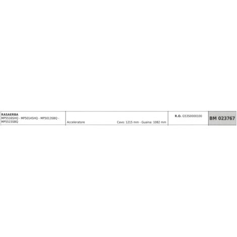MAORI câble d'accélérateur de tondeuse MP5516SHQ - MP5014SHQ câble 1215mm gaine 1082mm