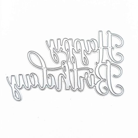 Matrices de découpe en métal « Joyeux anniversaire » - Pochoir pour scrapbooking, carte en papier, gaufrage et décoration