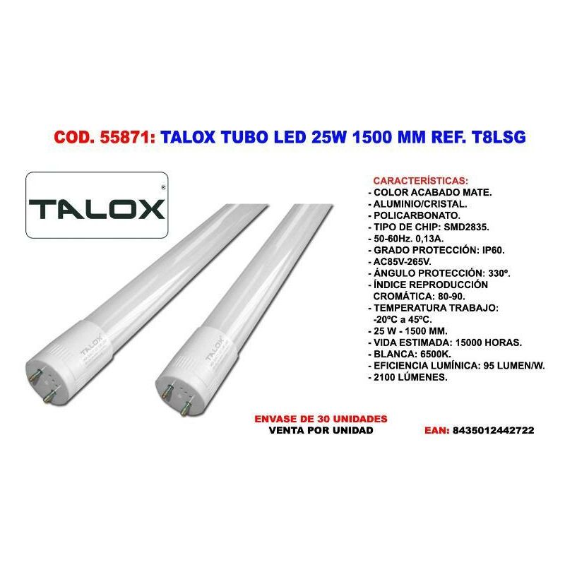 

MIBRICOTIENDA talox tubo led lsg-t8 25 w 1.500 m.m t8lsg 25w 6500 k (caja 12 unidades)