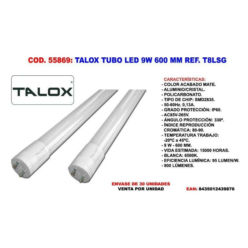 

MIBRICOTIENDA talox tubo led lsg-t8 9 w 600 m.m t8lsg 9w 6500 k (caja 12 unidades)