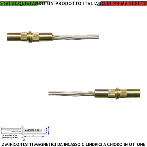 Micro Contatto Magnetico Ottone da Incasso Allarme Finestre Infissi 2 Pezzi Contatto Reed NC Sottovuoto Campo Attrazione 10 mm Tensione Max 30 V Carico Resistivo 1 A IP65 4 Fili 2 NC e 2 Tamper
