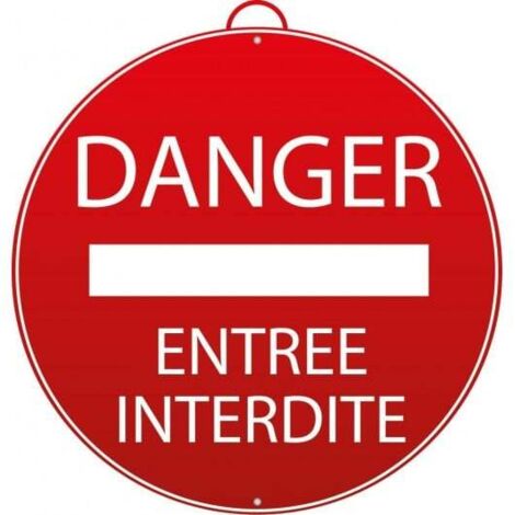 MONDELIN - Panneau danger - entrée interdite