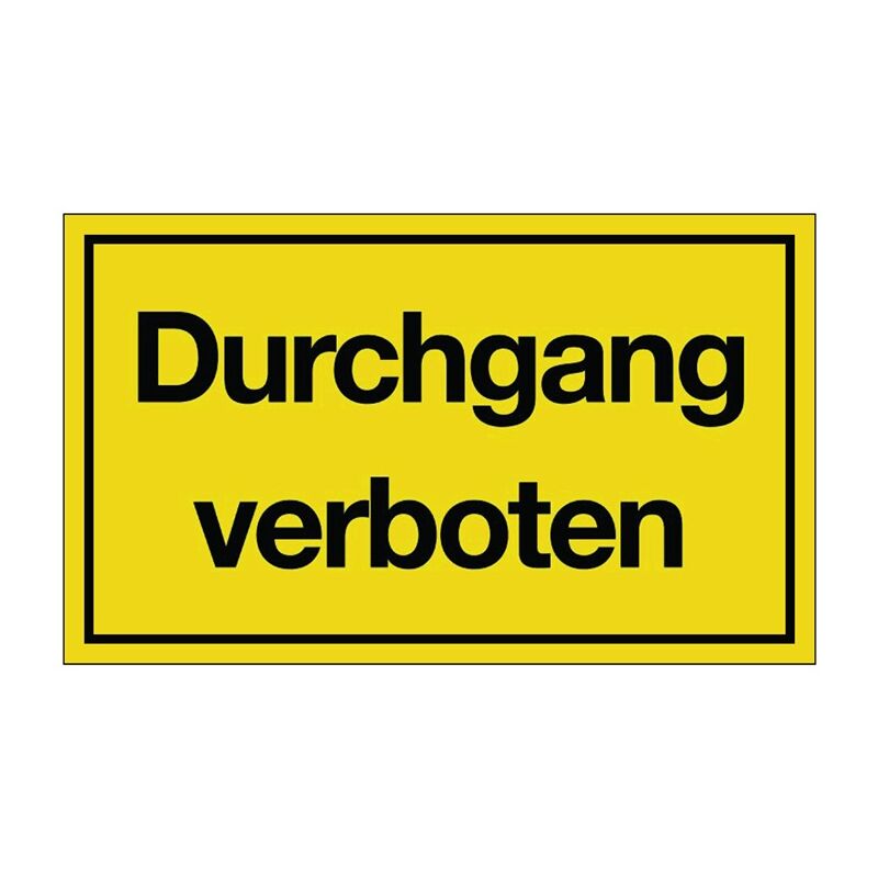 Hinweiszeichen Durchgang verboten L250xB150 mm gelb schwarz Kunststoff