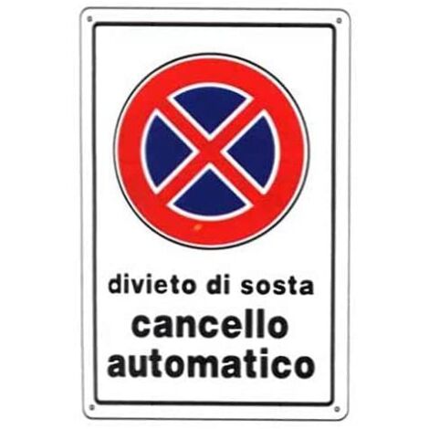ORECA - CARTELLO IN PLASTICA DIVIETO DISOSTA CANCELLO AUTOMATICO 300X200