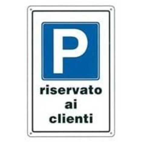 ORECA - CARTELLO IN PLASTICA RISERVATOAI CLIENTI 300X200