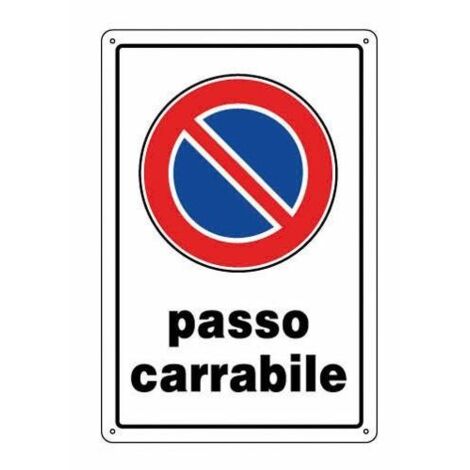Oreca CARTELLO SEGNALETICO PASSO CARRABILE
