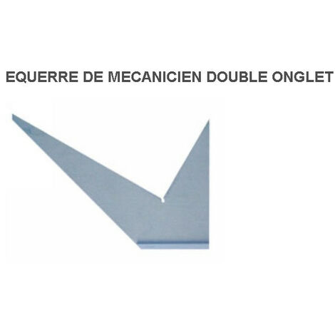 Outifrance - Équerre de mécanicien Double Onglet (Longeur 200 mm)
