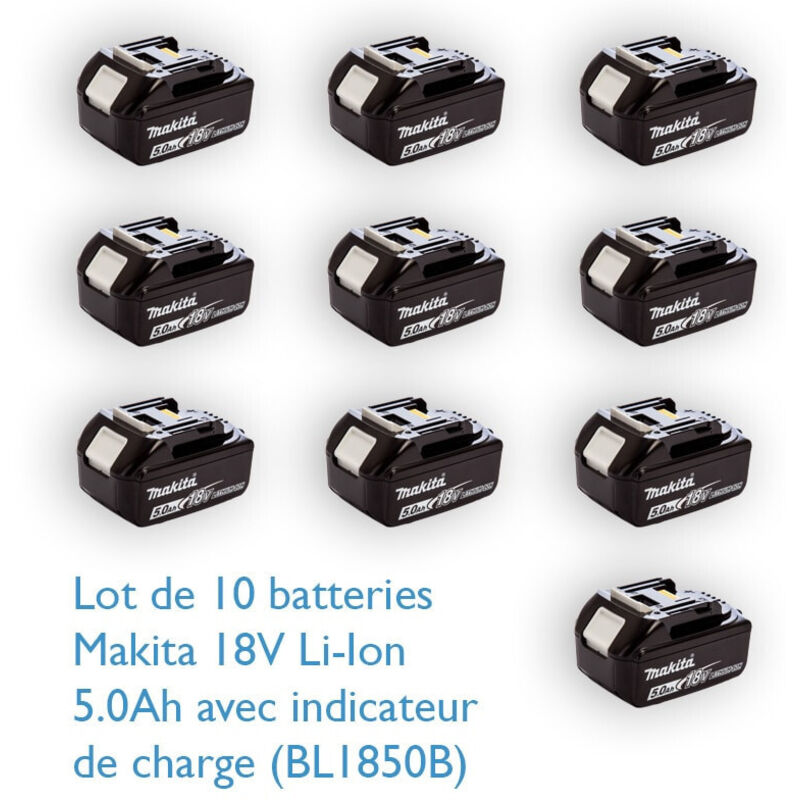 Pack de 10 Batteries 18V Li-Ion 5.0 Ah avec indicateur de charge Makita BL1850BX10