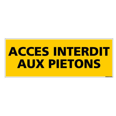 Panneau ACCES INTERDIT AUX PIETONS (C0077) - Adhésif - 210 x 75 mm