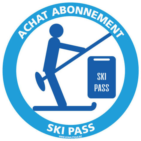 PANNEAU ACHAT ABONNEMENT DE SKI PASS (H0377) - Adhésif - Diamètre 125 mm