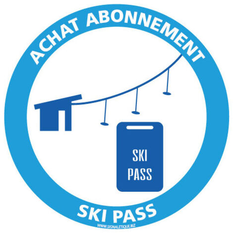 PANNEAU ACHAT D'ABONNEMENT DE SKI PASS (H0376) - Aluminium 2 mm - Diamètre 450 mm