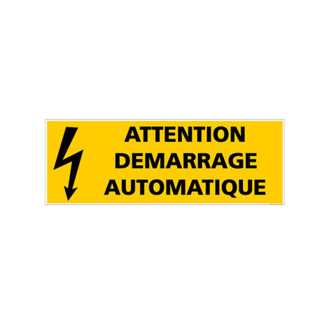 PANNEAU ATTENTION DEMARRAGE AUTOMATIQUE (C0824) - Plastique PVC 1,5 mm - 210 x 75 mm
