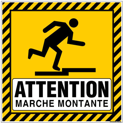 PANNEAU ATTENTION MARCHE MONTANTE (C1497) - Adhésif - 450 x 450 mm