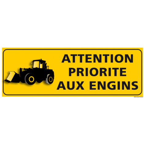 PANNEAU - ATTENTION PRIORITE AUX ENGINS (C1285) - Adhésif - 210 x 75 mm