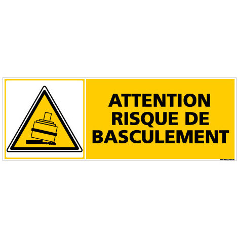 Panneau ATTENTION RISQUE DE BASCULEMENT (C0301) - Adhésif - 210 x 75 mm