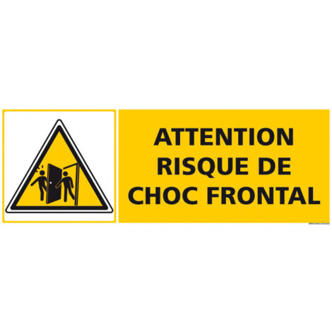 PANNEAU ATTENTION RISQUE DE CHOC FRONTAL (C1268) - Adhésif - 210 x 75 mm