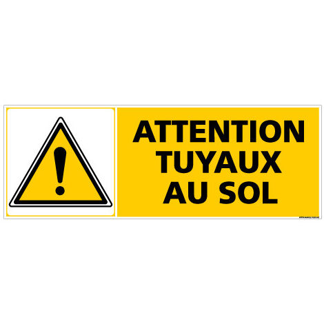 Panneau ATTENTION TUYAUX AU SOL (C0312) - Adhésif - 210 x 75 mm