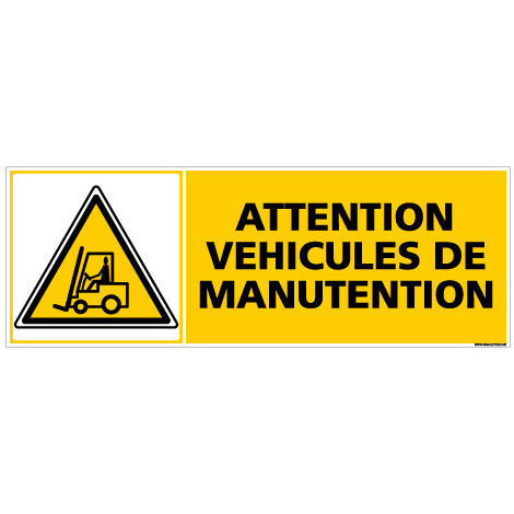 Panneau ATTENTION VEHICULES DE MANUTENTION (C0314) - Adhésif - 210 x 75 mm