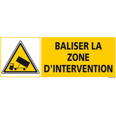 PANNEAU BALISER LA ZONE D'INTERVENTION (C1263)" - Adhésif - 350 x 125 mm
