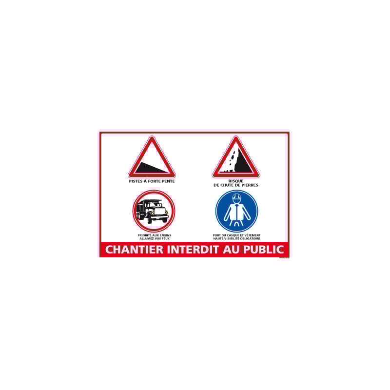 Panneau chantier interdit au public – Adhésif – 630 x 450 mm