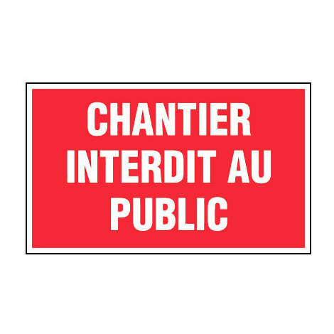 Panneau Chantier interdit au public - Alu 330x200mm - 4010694