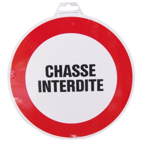 Panneau Chasse interdite - Rigide Ø300mm - 4060217