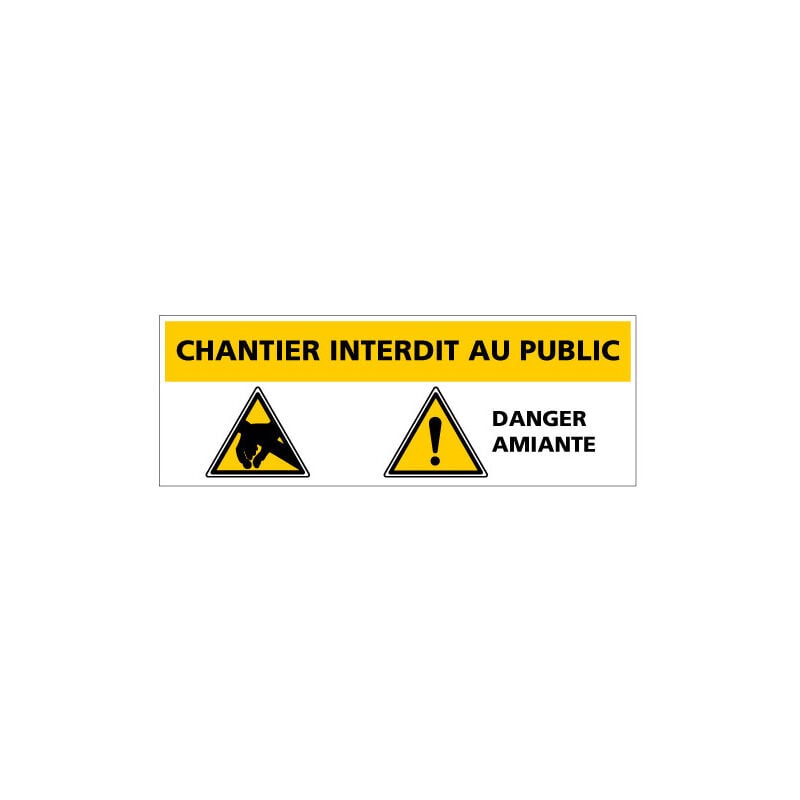 Panneau danger amiante chantier interdit au public (C1389) - Adhésif - 980 x 350 mm