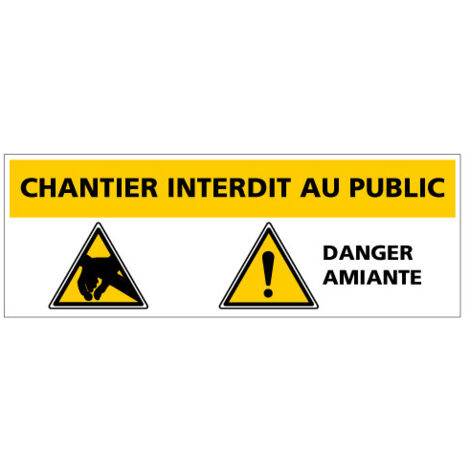 PANNEAU DANGER AMIANTE CHANTIER INTERDIT AU PUBLIC (C1389) - Plastique PVC 1,5 mm - 350 x 125 mm