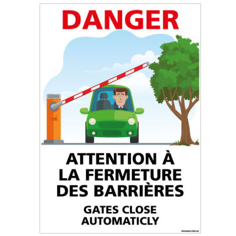 PANNEAU DANGER ATTENTION A LA FERMETURE DES BARRIERES (H0444) - Plastique PVC 1,5 mm - 300 x 420 mm