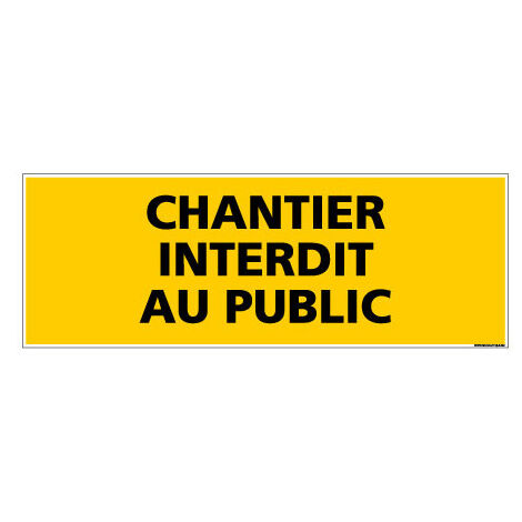 Panneau DANGER CHANTIER INTERDIT AU PUBLIC (C0117) - Adhésif - 210 x 75 mm