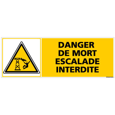 Panneau DANGER DE MORT ESCALADE INTERDITE (C0371) - Adhésif - 210 x 75 mm