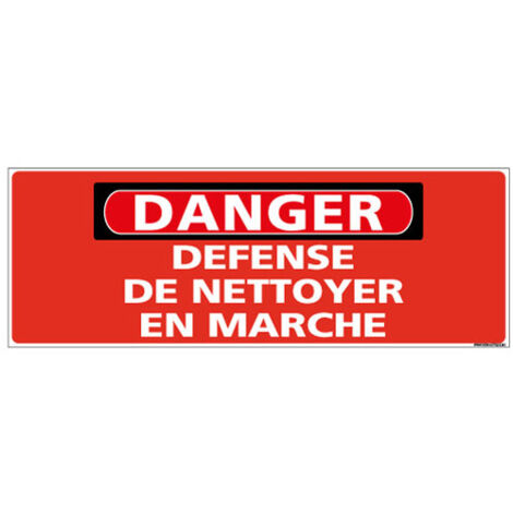 Panneau - DANGER - Défenser de nettoyer en marche (C1315) - Adhésif - 210 x 75 mm