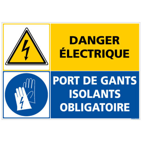 PANNEAU DANGER ELECTRIQUE PORT DE GANTS ISOLANTS OBLIGATOIRE (C1416) - Adhésif - 420 x 300 mm