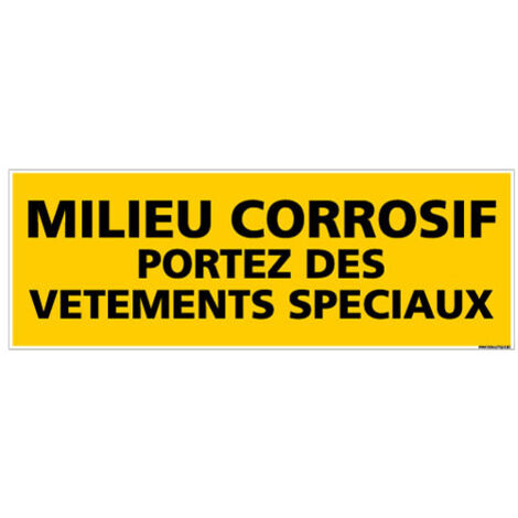 PANNEAU DANGER MILIEU CORROSIF PORTEZ DES VETEMENTS SPECIAUX (C0183) - Adhésif - 210 x 75 mm