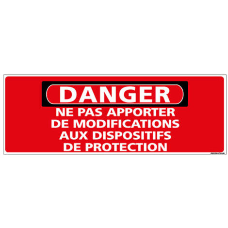 Panneau - DANGER - Ne pas apporter de modifications aux dispositifs de protection (C1323) - Aluminium 2 mm - 980 x 350 mm