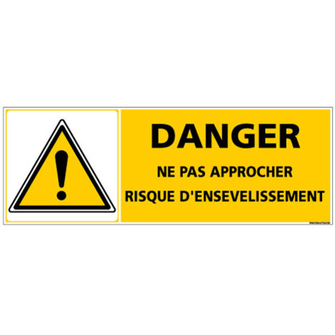Panneau - DANGER NE PAS APPROCHER RISQUE D'ENSEVELISSEMENT (C1370) - Adhésif - 210 x 75 mm