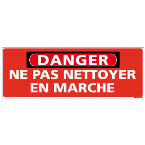 Panneau - DANGER - Ne pas nettoyer en marche (C1324) - Adhésif - 210 x 75 mm