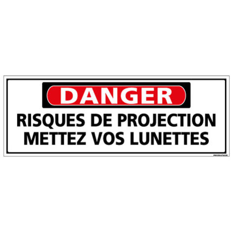 Panneau - DANGER - Risques de projection mettez vos lunettes (C1326) - Plastique PVC 1,5 mm - 210 x 75 mm