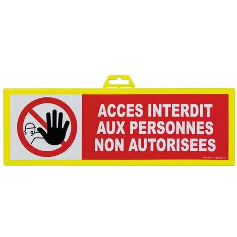 Panneau de signalisation accès interdit aux personnes non autorisées Novap - 450 x 150 mm