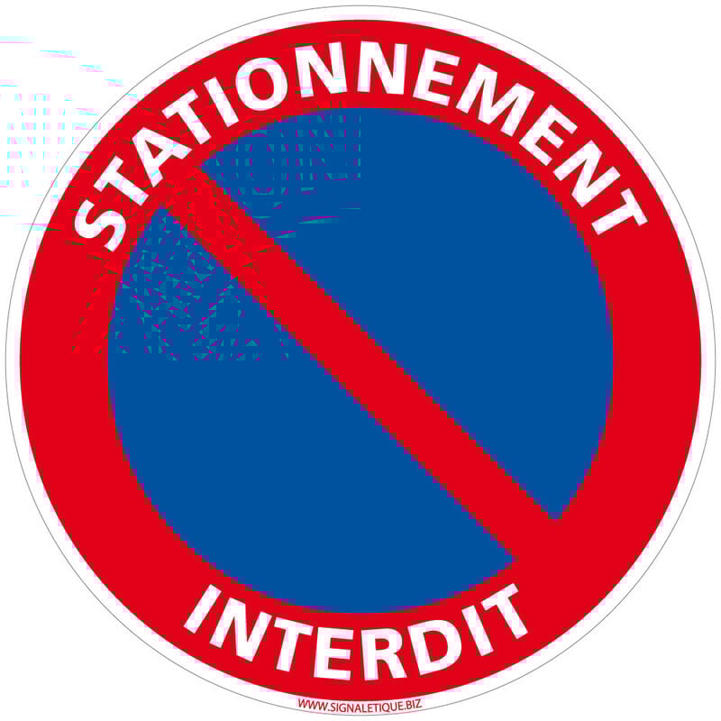 Panneau de Signalisation Alu. Panneau Interdiction. Panneau Parking, Panneau d'information Aluminium 2 mm - Stationnement interdit - Diamètre 450 mm